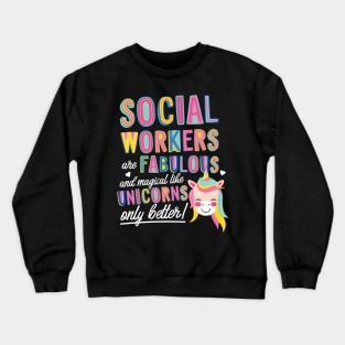 Social Workers are like Unicorns Gift Idea Crewneck Sweatshirt